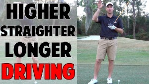 Hit Your Driver Higher, Straighter, Longer