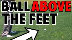 How to Hit a Ball Above your Feet