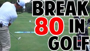 How to Break 80 In Golf