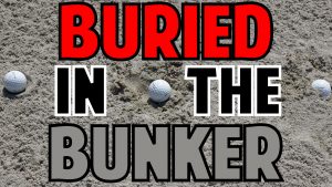 How to Hit a Buried Bunker Shot